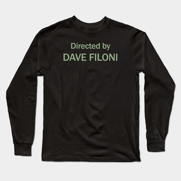 Directed by Dave Filoni Long Sleeve T-Shirt by Triad Of The Force